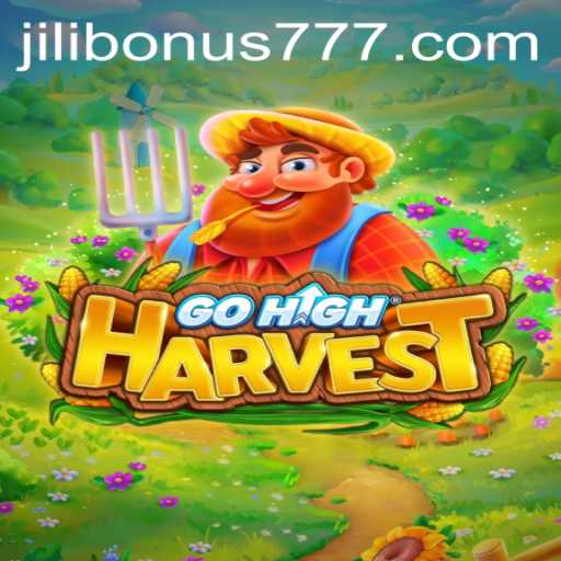 GoHighHarvest: Exciting New Game Featuring Jilibonus