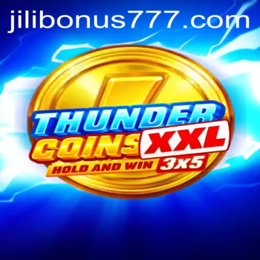 Discover the Exciting World of ThunderCoinsXxl and Jilibonus